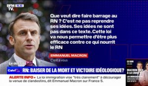 Loi immigration: pour Emmanuel Macron, les "idées" du Rassemblement national "ne sont pas dans ce texte"