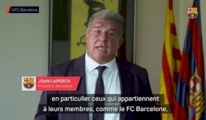 Superligue - La réaction de Barcelone : "Le moment est venu"