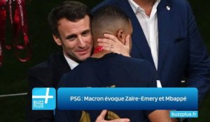 PSG : Macron évoque Zaïre-Emery et Mbappé