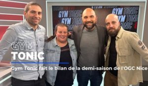 Gym Tonic fait le bilan de la demi-saison de l'OGC Nice