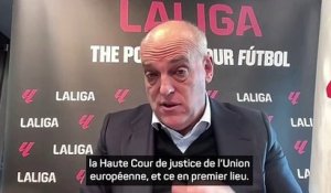 Superligue - Tebas : “Nous soutenons pleinement l'UEFA”