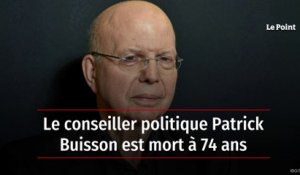 Le conseiller politique Patrick Buisson est mort à 74 ans
