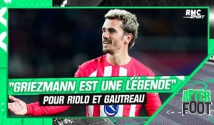 Atlético Madrid : "Griezmann est une légende", Riolo et Gautreau analysent la carrière du Français