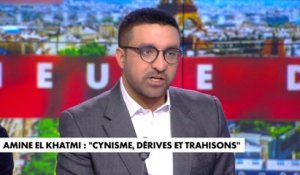 Amine El Khatmi : «Je considère, qu'aujourd'hui, le danger dans ce pays s'appelle la France insoumise»