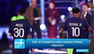 PSG : Al-Khelaïfi en colère, Neymar et Messi taquinent