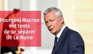 Pourquoi Macron est tenté de se séparer de Le Maire