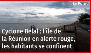 Cyclone Belal : l’île de la Réunion en alerte rouge, les habitants se confinent