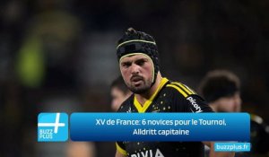 XV de France: 6 novices pour le Tournoi, Alldritt capitaine