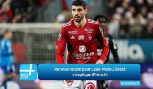 Rennes recalé pour Lees-Melou, Brest s'explique (French)