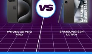 Comparatif S 24 Ultra VS iPhone 15 pro max