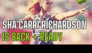 Sha'Carri Richardson Is More Than Ready To Race Again
