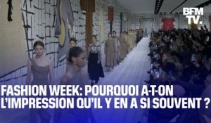 Fashion Week: pourquoi a-t-on l’impression qu’il y en a toutes les semaines?