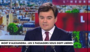 L'édito de Gauthier Le Bret : «Mort d'Alexandra : les deux passagers sous OQTF libérés»
