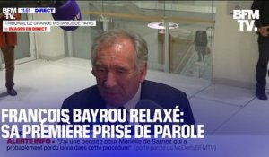 François Bayrou relaxé dans l'affaire des assistants d'eurodéputés: sa première prise de parole
