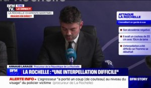Policier agressé à La Rochelle: "Ce brigadier-chef de 50 ans présente des plaies légères au niveau du visage, du cou, ainsi que sur ses mains", indique le procureur de la République