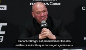 UFC 298 - White : "McGregor est l'un des meilleurs associés que nous ayons jamais eus"
