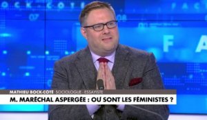 L'édito de Mathieu Bock-Côté (partie 1) : «M. Maréchal aspergée : où sont les féministes»