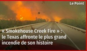 « Smokehouse Creek Fire » : le Texas affronte le plus grand incendie de son histoire