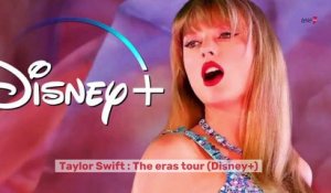 Taylor Swift  : The eras tour  : le coup de coeur Télé 7 Jours