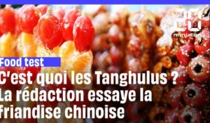 C'est quoi le tanghulu ? La rédaction essaye la friandise chinoise