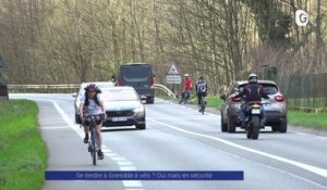 Reportage - Se rendre à Grenoble à vélo ? Oui, mais en sécurité.