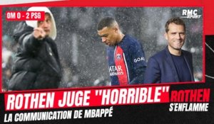 OM 0-2 PSG : Rothen juge "horrible" la communication de Mbappé