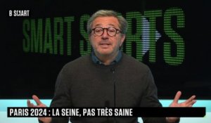 SMART SPORTS - Paris 2024 : la Seine, pas très Saine