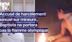 Accusé de harcèlement sexuel sur mineure, Baptiste "t'es pas net" ne portera pas la flamme olympique