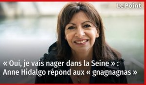 « Oui, je vais nager dans la Seine » : Anne Hidalgo répond aux « gnagnagnas »