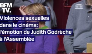 Violences sexuelles dans le cinéma: l’émotion de Judith Godrèche à l'Assemblée