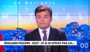 L'édito de Gauthier Le Bret  : «Edouard Philippe - 2027 : et si ce n'était pas lui...»