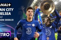 Le résumé de Manchester City / Chelsea - La finale de l’édition 2020-21