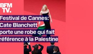 Festival de Cannes: Cate Blanchett porte une robe qui fait référence au drapeau palestinien