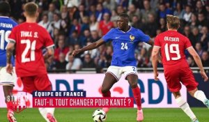 Faut-il tout changer pour Kanté en équipe de France ?