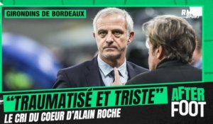 Bordeaux : Alain Roche "traumatisé et triste" pour les Girondins