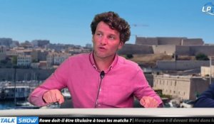 Talk Show partie 2 : Rowe doit-il être titulaire à tous les matchs ?