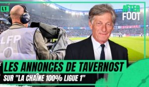 Droits TV : De Tavernost fixe un prix maximal pour "la chaîne 100% Ligue 1"