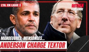 L'OL en Ligue 2 : mensonges, manoeuvres, les anciens boycottés... Anderson en rogne contre Textor