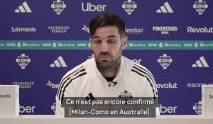 Como 1907 - Fàbregas : " Milan-Como en Australie ? Je comprends la colère des fans”