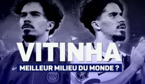 PSG - Vitinha, le meilleur milieu de terrain du monde