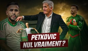 CAN Extra : L'Algérie et l'interrogation Petković... (Épisode 6)