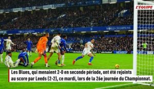 Chelsea lâche des points contre Leeds, pas de cinquième victoire de suite pour Manchester United - Foot - Premier League