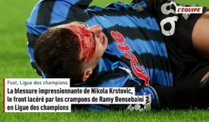 La blessure impressionnante de Nikola Krstovic, le front lacéré par les crampons de Ramy Bensebaini en C1 - Foot - Ligue des champions