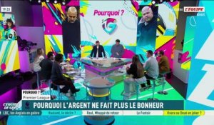 Premier League : Pourquoi l’argent ne fait plus le bonheur ! - L'Équipe de Greg - extrait