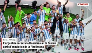 L'Argentine recevra la Mauritanie et la Zambie après l'annulation de la Finalissima - Foot - Matches amicaux