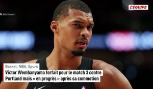Victor Wembanyama forfait pour le match 3 contre Portland mais « en progrès » après sa commotion - Basket - NBA