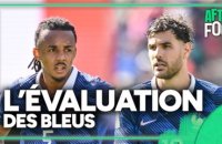 France 3-1 Sénégal : Maignan, latéraux, milieux… l'évaluation des Bleus par l'After Foot