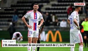 L'OL demande le report de son premier match de L1, la LFP refuse - Foot - Coupe du monde
