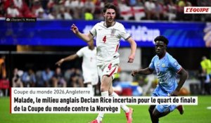 Malade, le milieu anglais Declan Rice incertain pour le quart de finale de la Coupe du monde contre la Norvège - Foot - Coupe du monde 2026