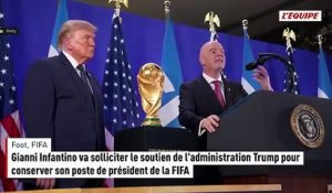 Gianni Infantino va solliciter le soutien de l'administration Trump pour conserver son poste de président de la FIFA - Foot